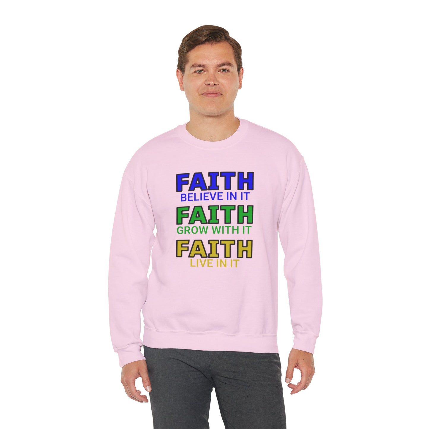 Faith Inspirational Sweatshirt