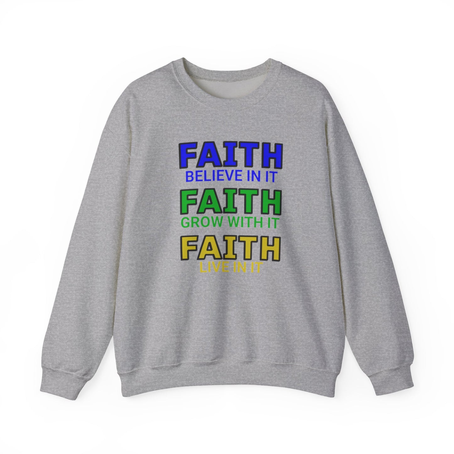 Faith Inspirational Sweatshirt