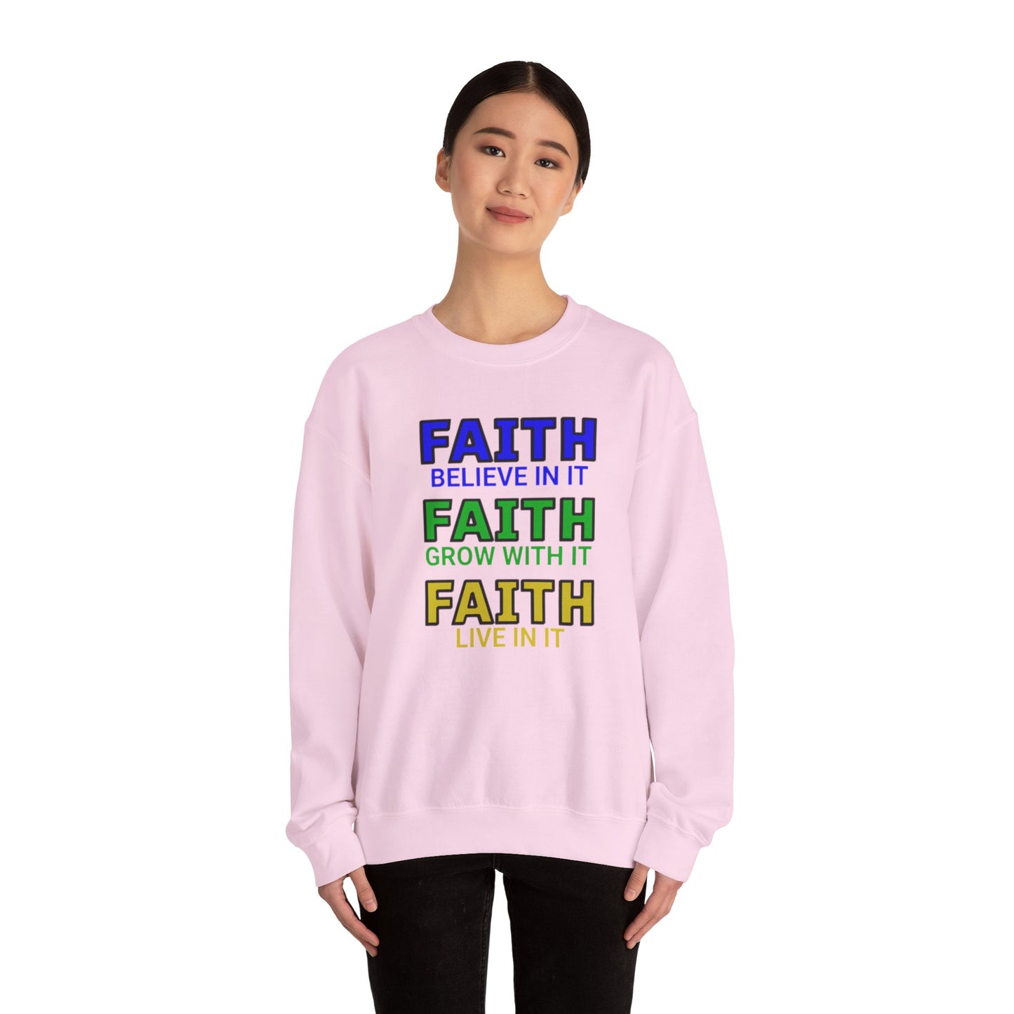 Faith Inspirational Sweatshirt