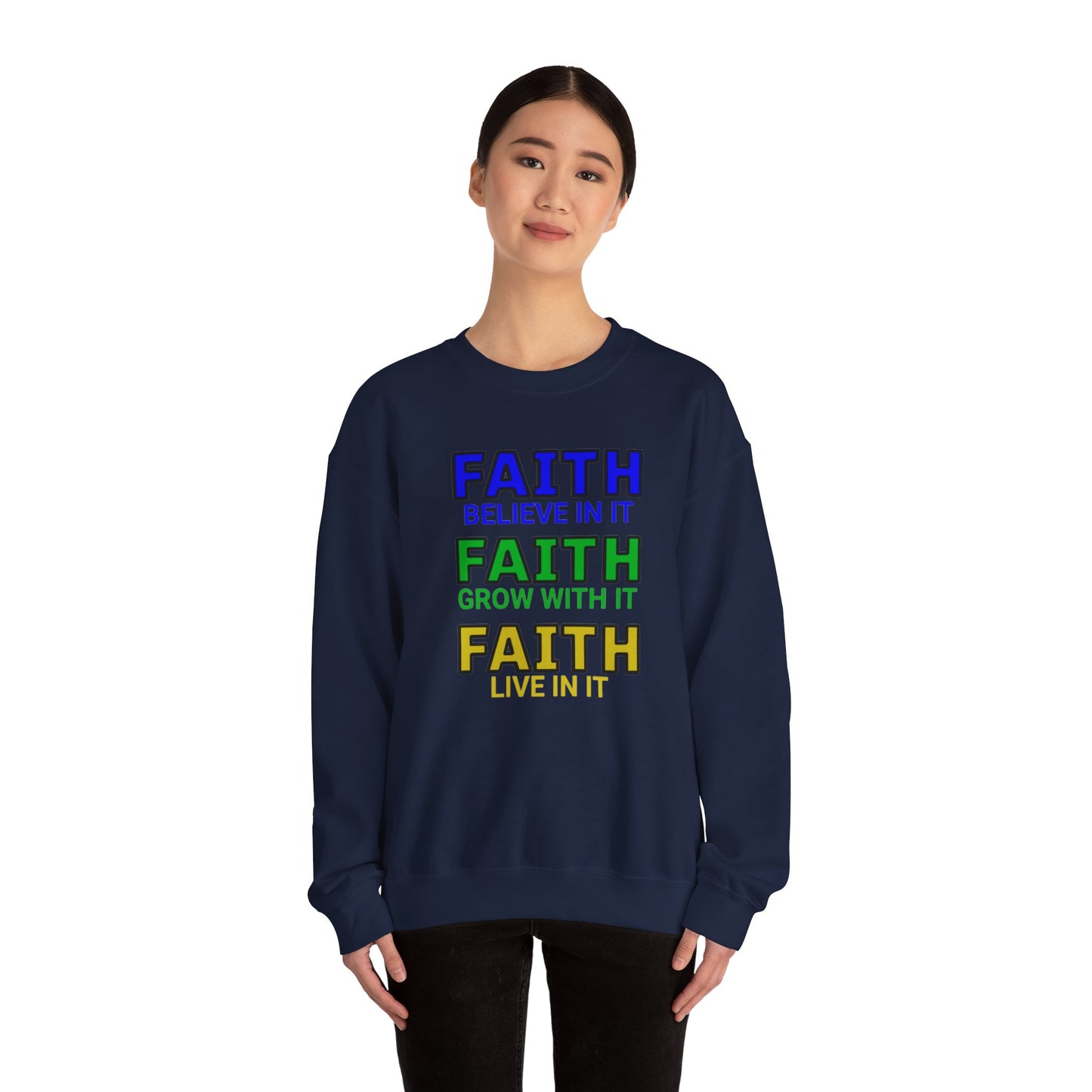 Faith Inspirational Sweatshirt