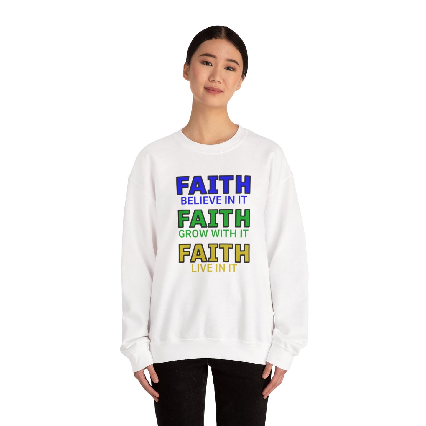 Faith Inspirational Sweatshirt