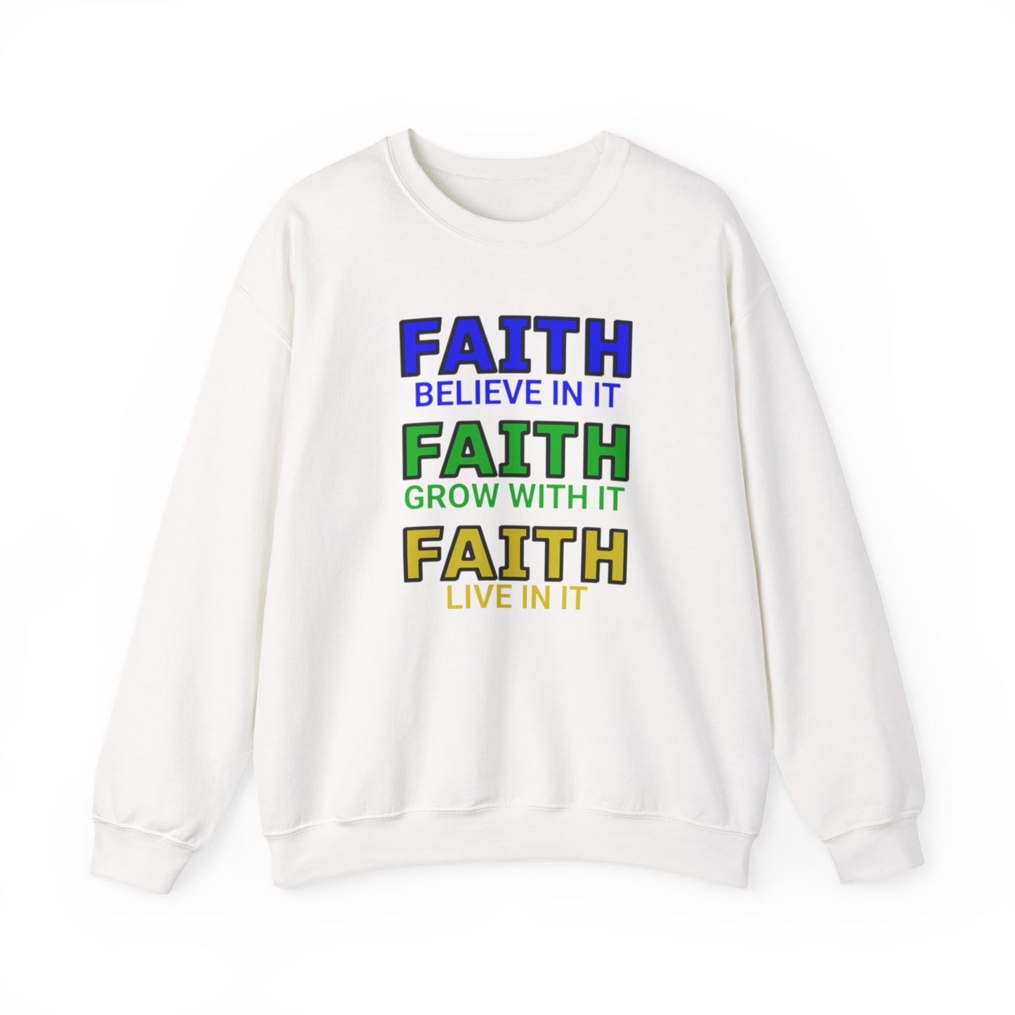 Faith Inspirational Sweatshirt