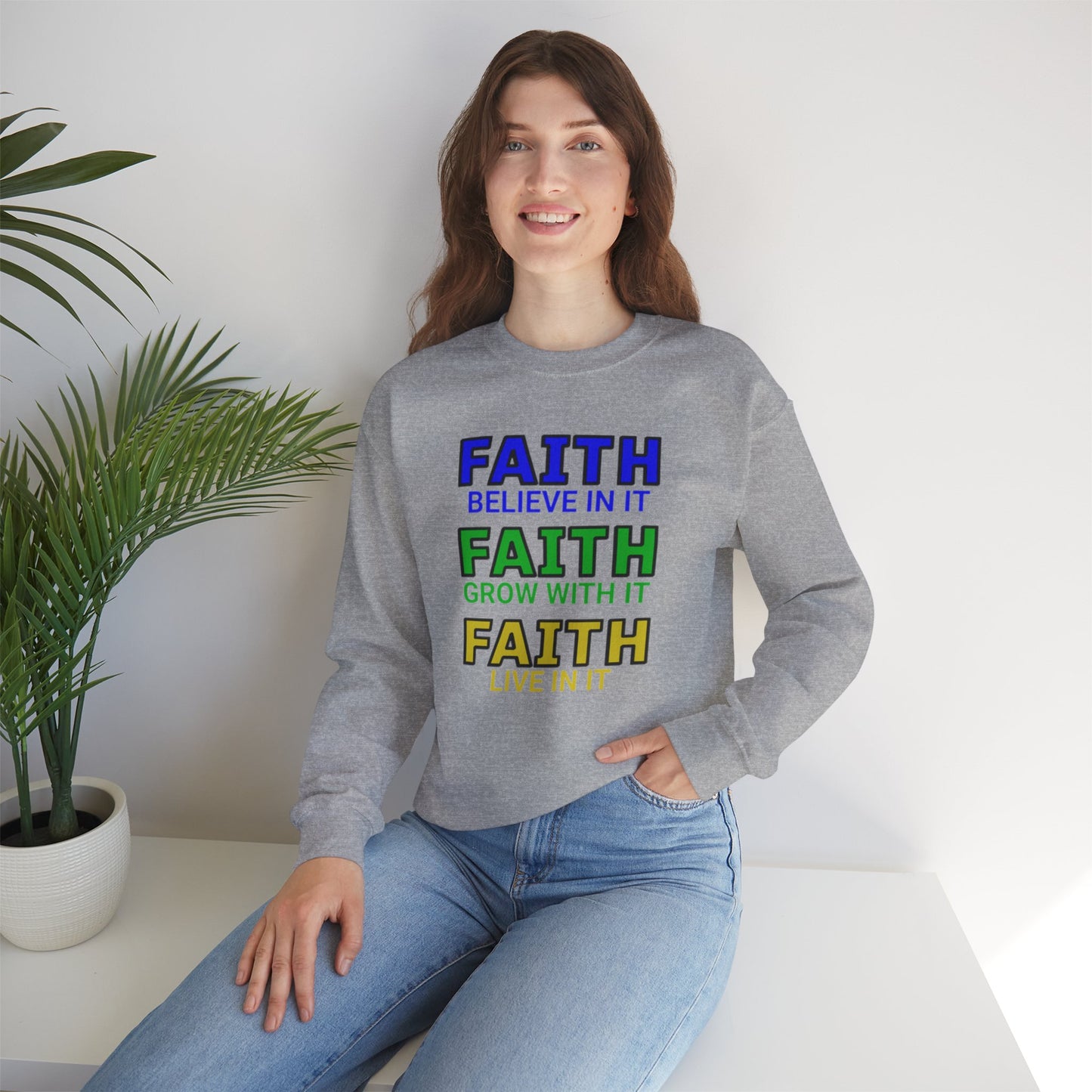 Faith Inspirational Sweatshirt