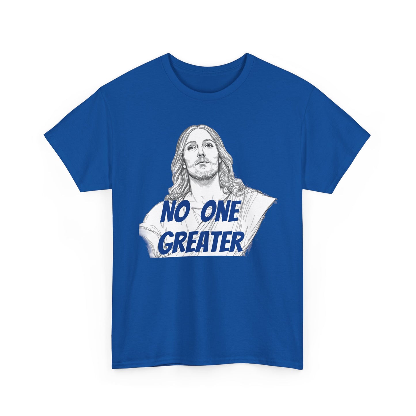 Inspirational Tee - NO ONE GREATER Unisex Heavy Cotton