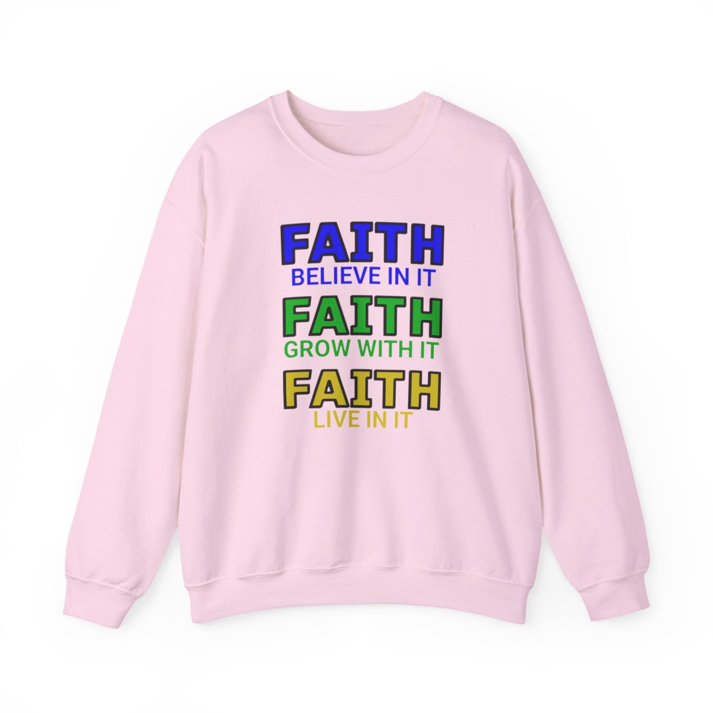 Faith Inspirational Sweatshirt