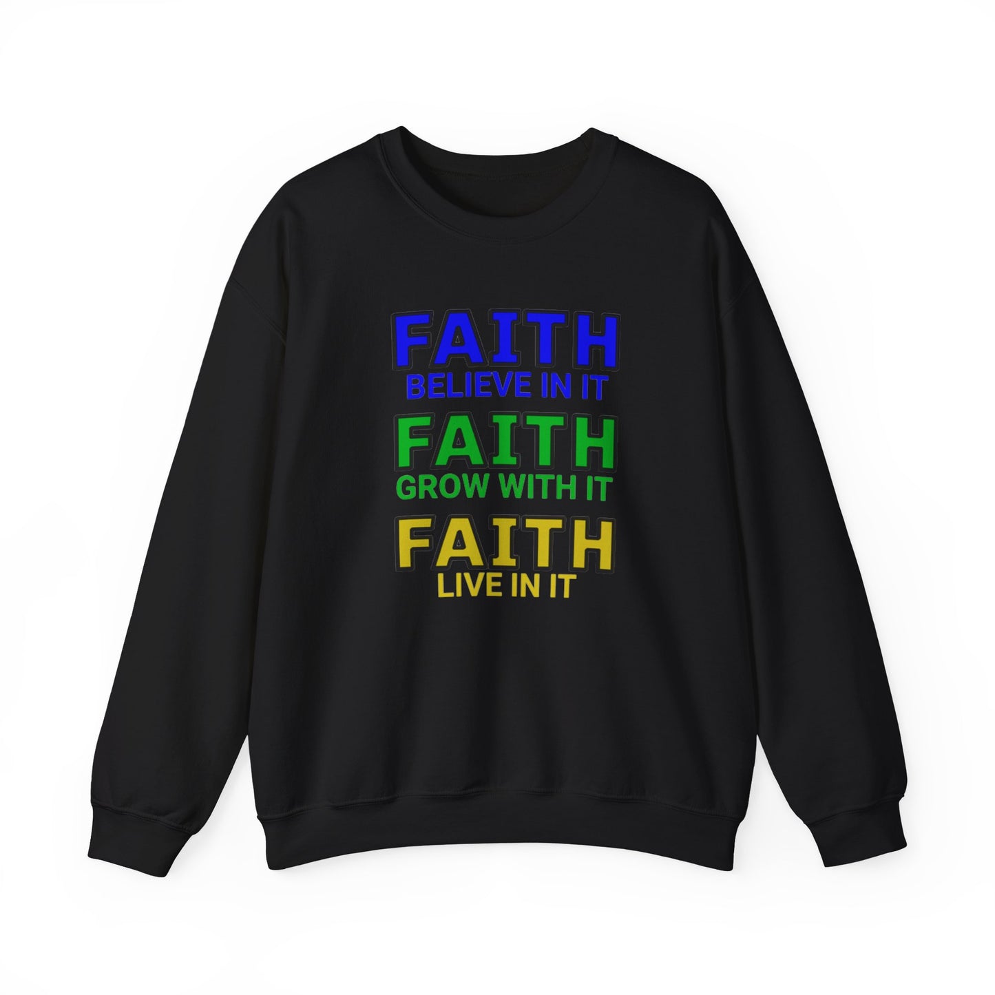 Faith Inspirational Sweatshirt