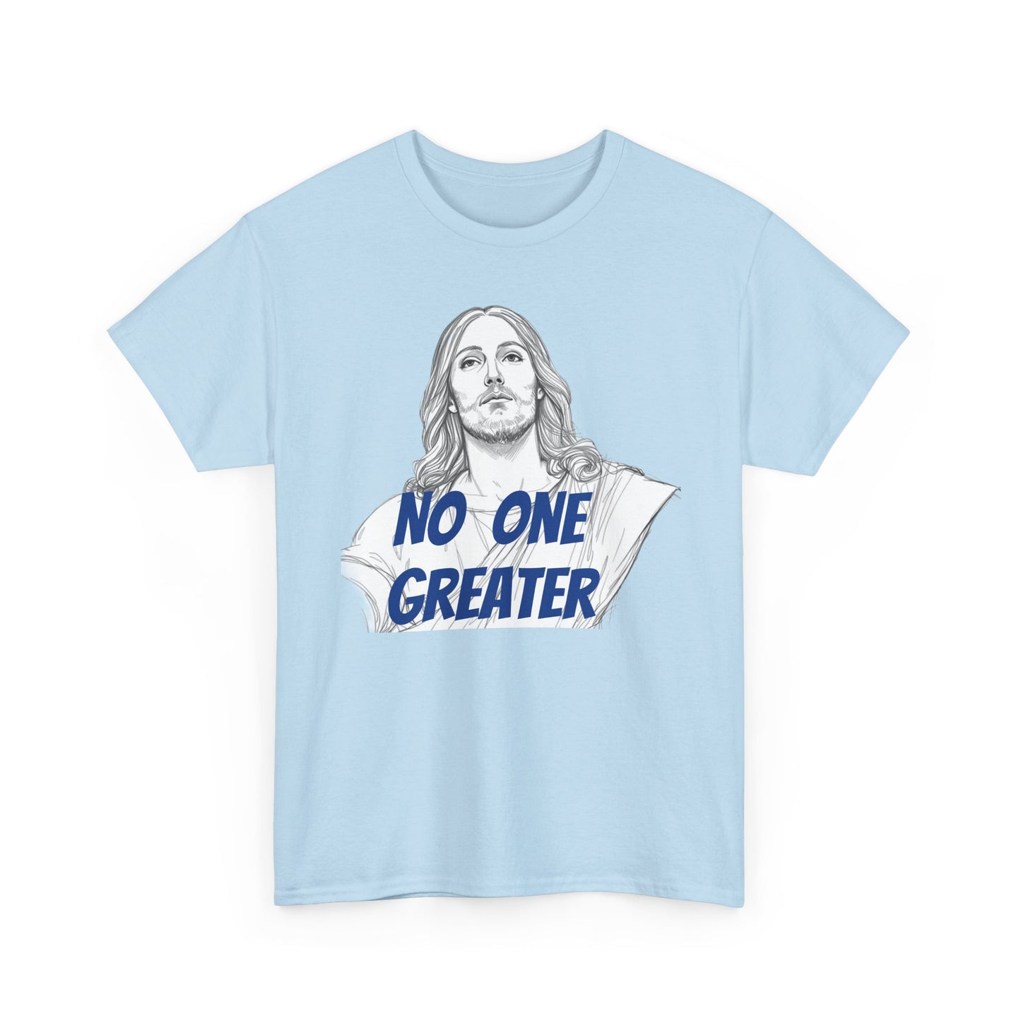 Inspirational Tee - NO ONE GREATER Unisex Heavy Cotton