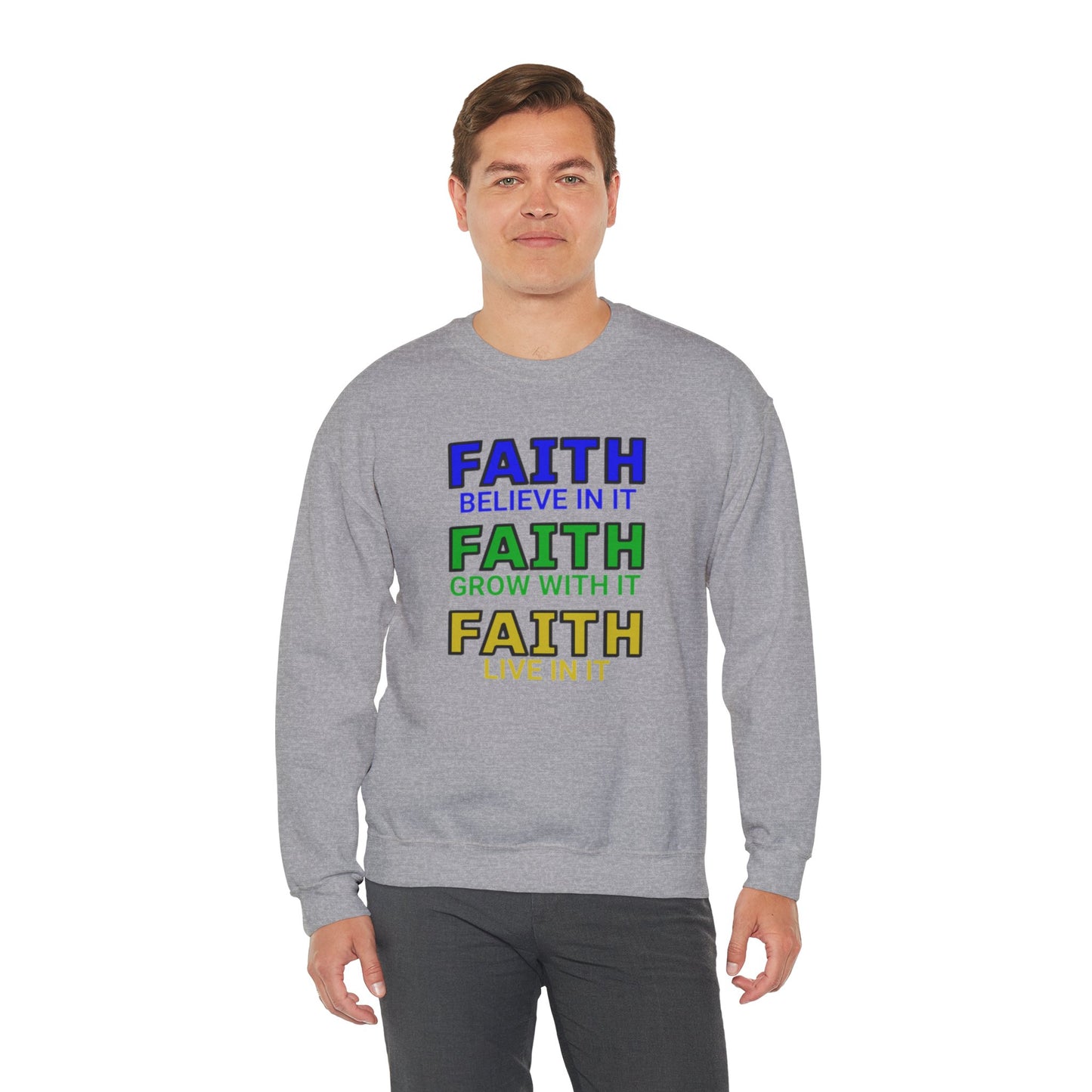 Faith Inspirational Sweatshirt