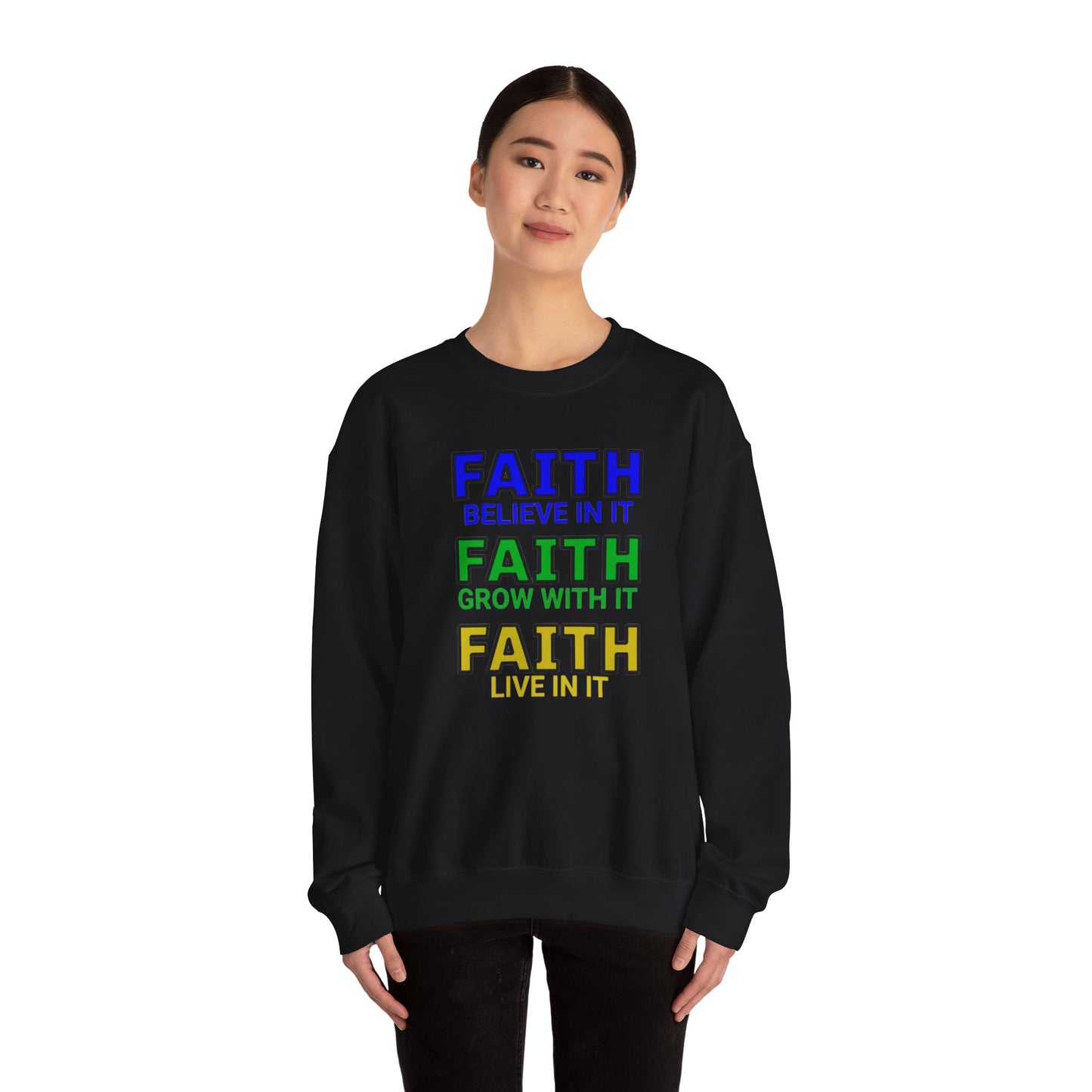 Faith Inspirational Sweatshirt