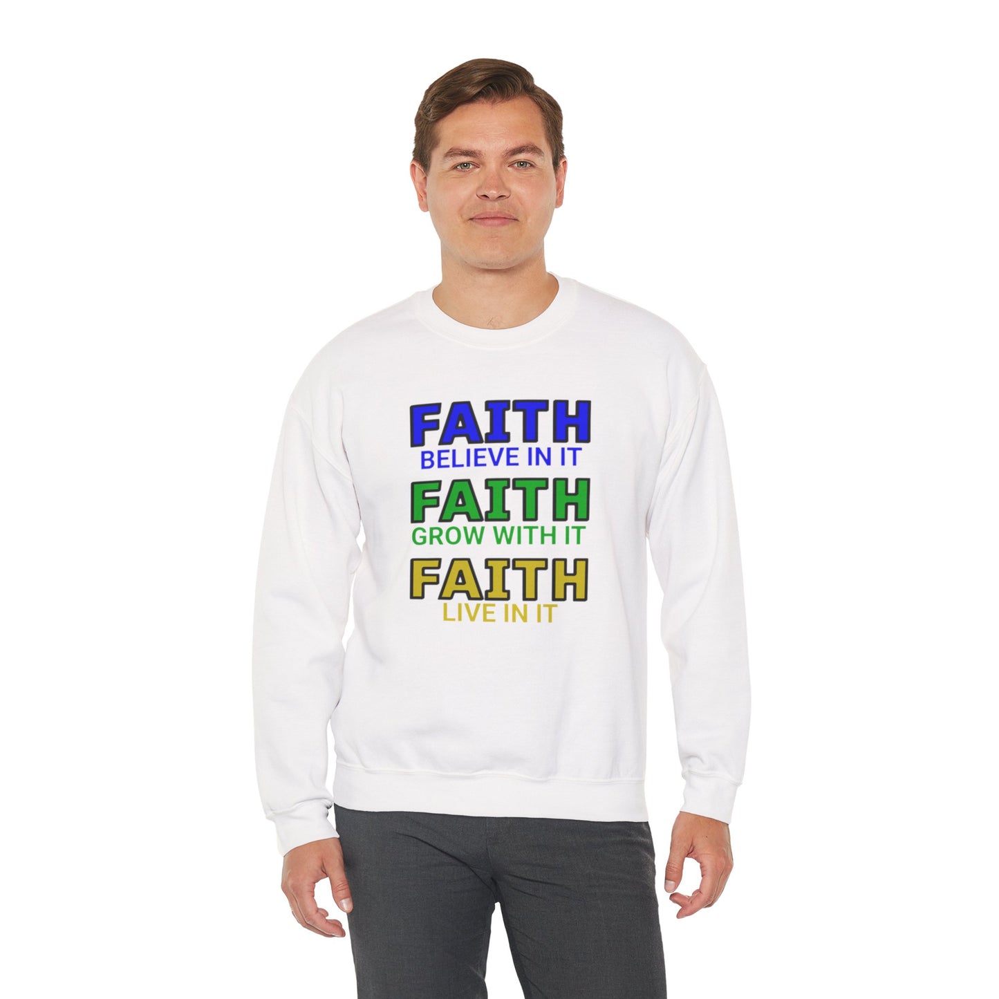 Faith Inspirational Sweatshirt