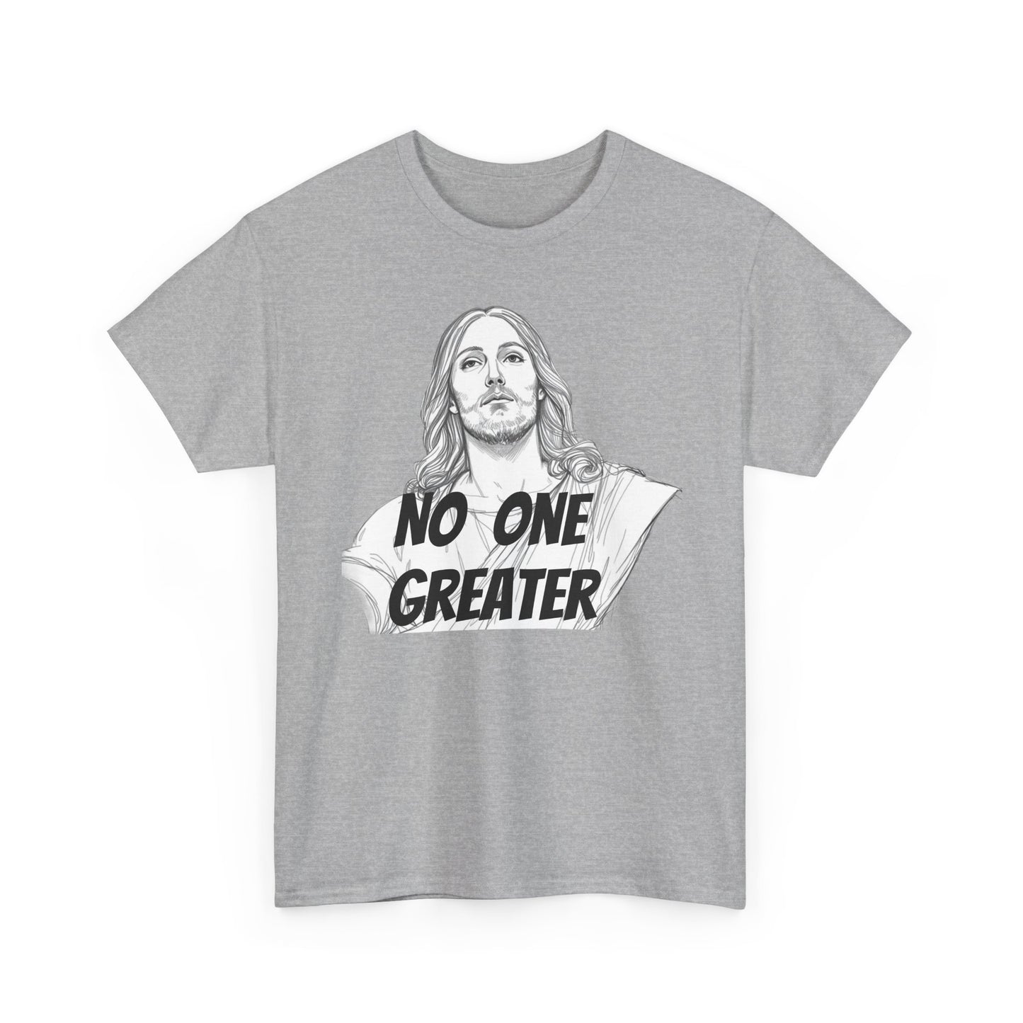 Inspirational Tee - NO ONE GREATER Unisex Heavy Cotton